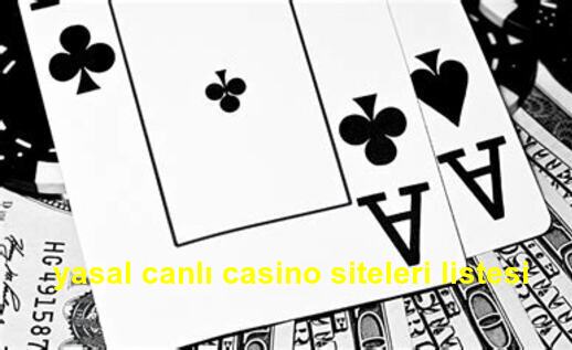 yasal canlı casino siteleri listesi
